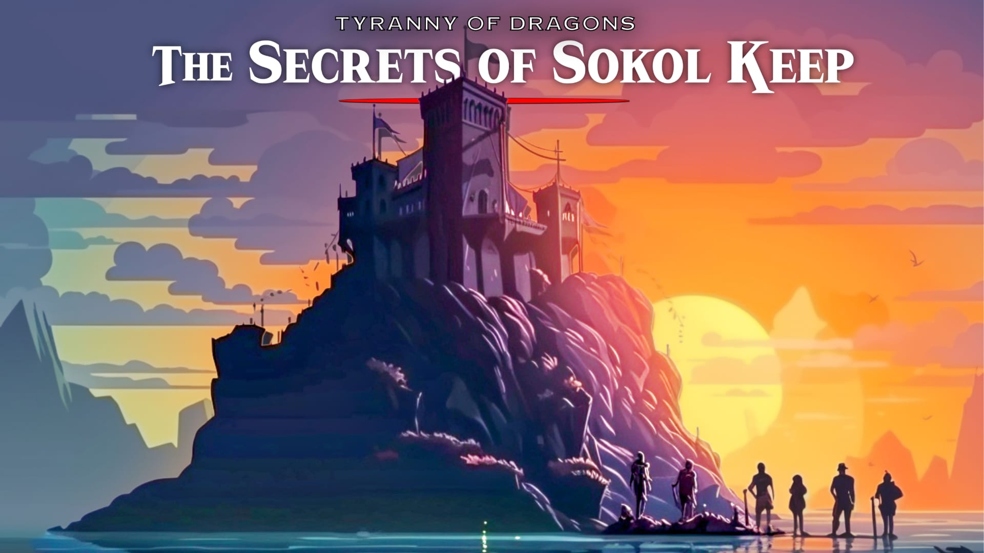 Featured image for “Uncover the Secrets of Sokol Keep: Join our First Pay-to-Play D&D One-Shot!”