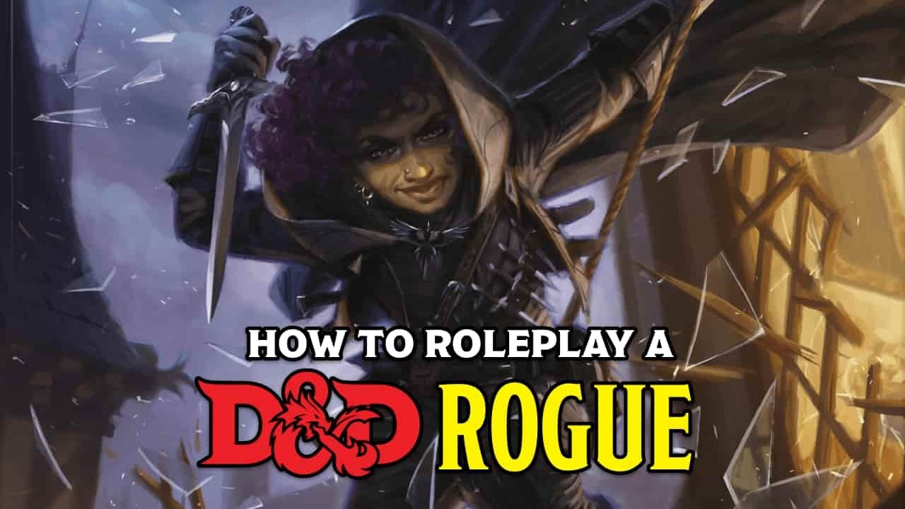 Featured image for “Unlocking the Rogue: Tips for Dynamic Roleplay”