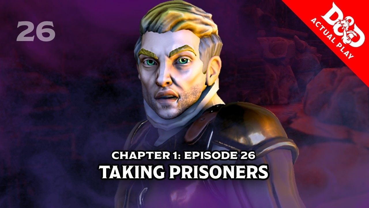 Featured image for “Taking Prisoners | Bardic Quest: Campaign 2 – Ep 026 | D&D Actual Play”